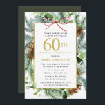 Den botaniska Blommigten Guld 60:e Födelsedagsfest Inbjudningar<br><div class="desc">Elegantens inbjudan till botanisk blommigt på vintern för ett 60-dagars firande i december, januari eller februari. Mörk grönt gräs-grenar mingel med ljust grönt eucalyptus-löv och vinstockar. Brun gräs-koner lägger till struktur och djup. En rektangulär ge i guld är en elegant rustik vibe. 60:e födelsedagshälsningen och firmans namn är skrivna i...</div>