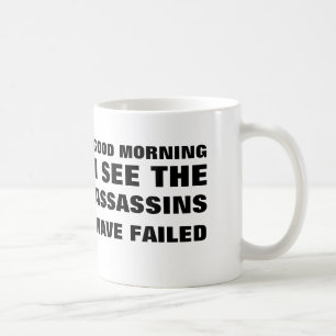 Den bra morgonen ser jag mördarna ha misslyckats kaffemugg