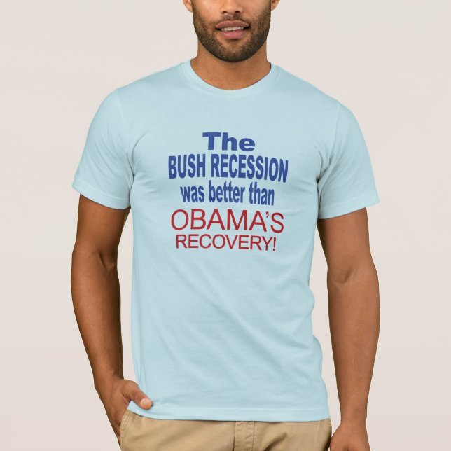 Den Bush nedgången var bättre, än Obamas Tee (Framsida)
