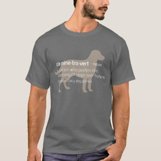 Den Caninetrovert T-tröja för hund älskare & T Shirt