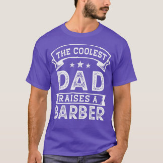 Den Coolest Pappa Raises Barber Funny Fatherx27s D T Shirt
