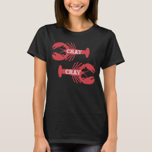Den Cray Cray kräftaskaldjur Tee