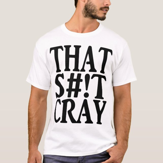 DEN CRAY T-SHIRT (Framsida)