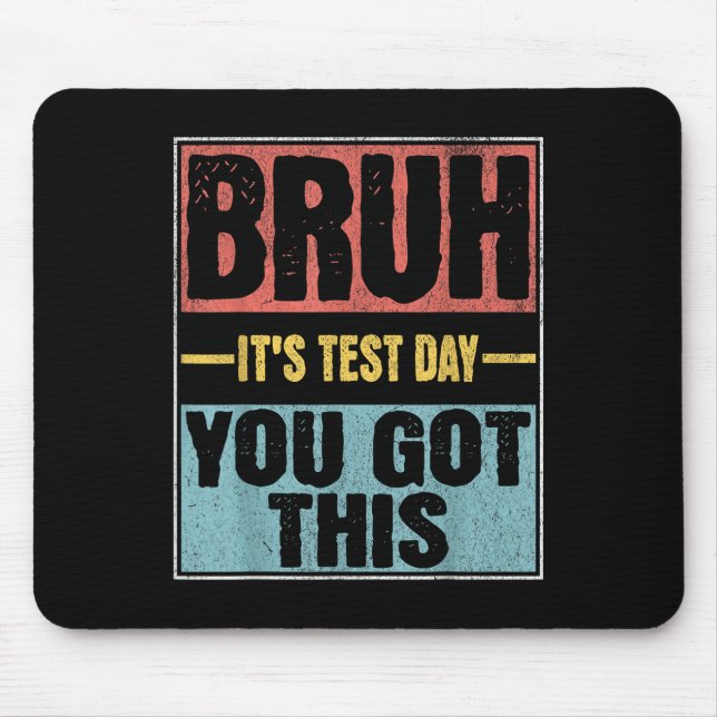 Den dag då du Har den här fantastiska testdagen Musmatta (Framsidan)