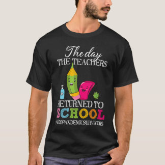 Den dag då lärarna återvände till skolans gåva t shirt