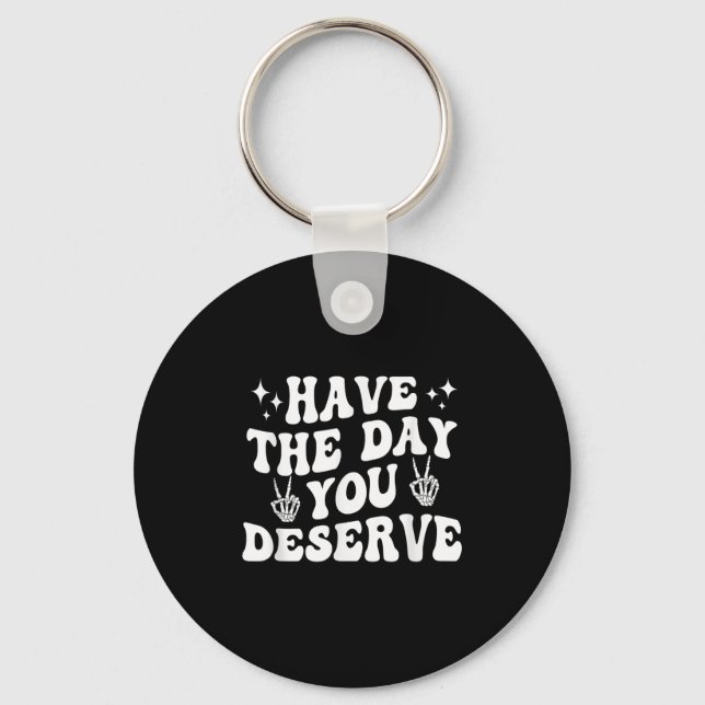 Den dag du förtjänar motivation är den dag du fört nyckelring (Framsida)