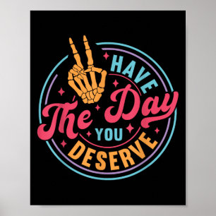 Den dag du förtjänar motivation är den dag du fört poster