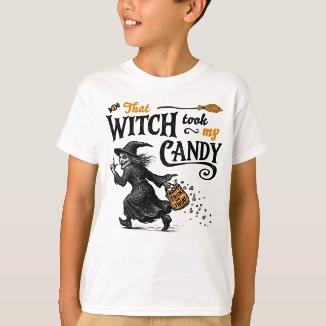 Den där häxan tog min godispojke. t shirt (Framsida)