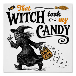 Den där häxan tog mitt godis perfect poster