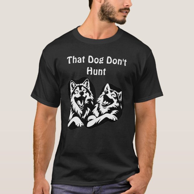 Den där hunden jagar inte" – Laughing Wolves Grafi T Shirt (Framsida)