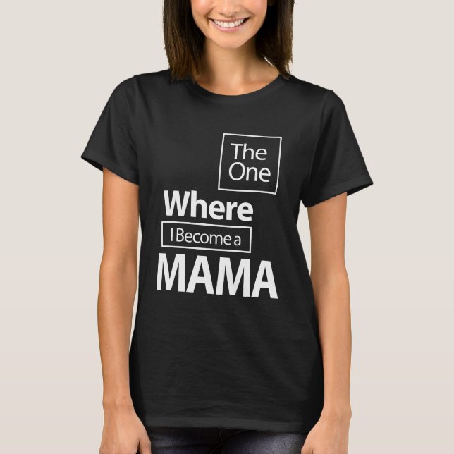 Den där jag blev en gåva från Mamma T Shirt (Framsida)