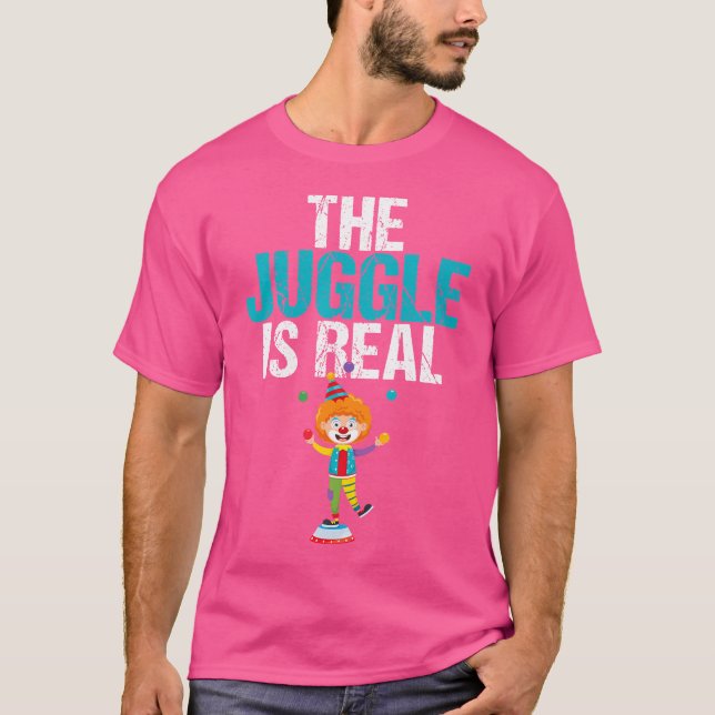 Den där Juggeln Är Riktig Jugglande T-shirt Cirkus (Framsida)