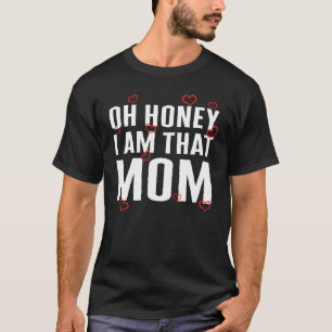Den där Mamma honungen Mors dag för hennes nya mam T Shirt