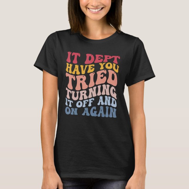 Den datortekniska supporten gör att den inte kan s t shirt (Framsida)