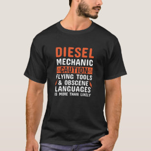 Den diesel- mekanikern varnar t shirt