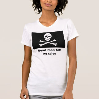 Den döda manar berättar inga sagor tee shirt