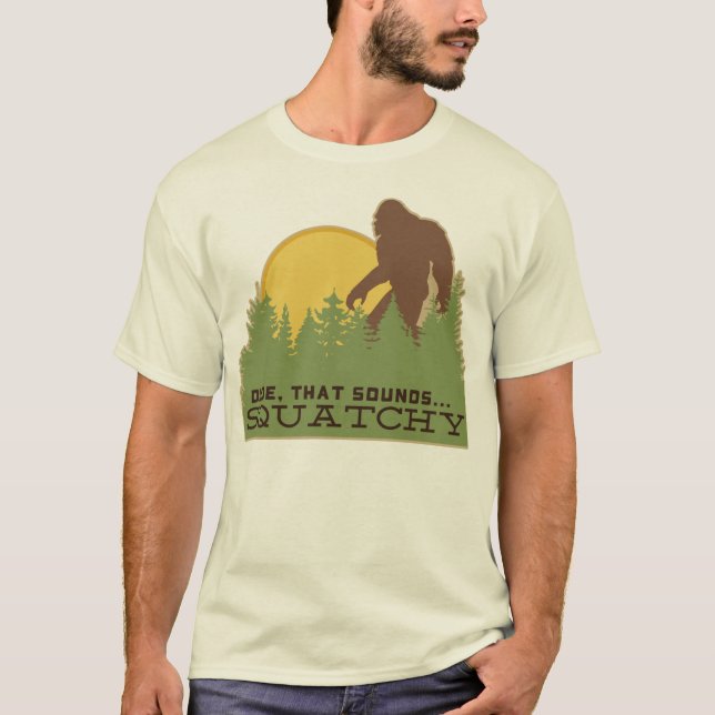 Den Dude… ljud Squatchy T-shirt (Framsida)