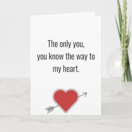 Den enda du du vet vägen till mitt hjärta.valentin helgkort