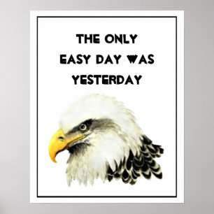 Den enda enkla dagen var i går inspirerande poster