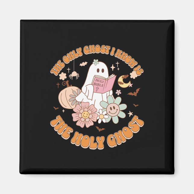 Den enda Ghost jag känner är Heligan Ghost Funny H Magnet (Framsidan)