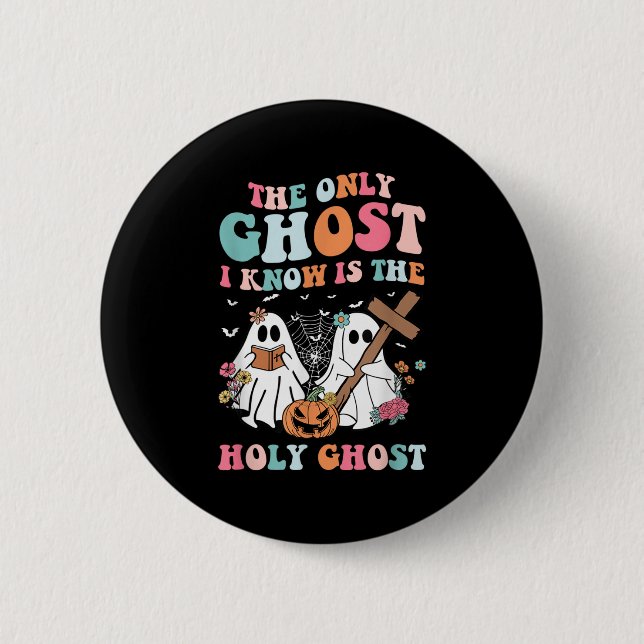 Den enda Ghost jag känner är Heligan Ghost Hallowe Knapp (Framsida)