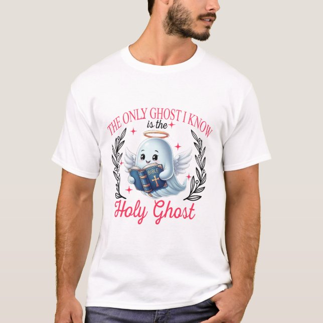 Den enda Ghost jag känner är Heligan Ghost T Shirt (Framsida)