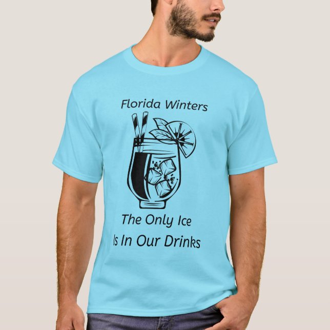 Den enda is i Florida Winters T Shirt (Framsida)
