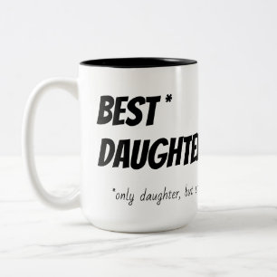 Den enda lige dottern Humor Mugg