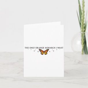 Den enda Orange Monarch jag vill ha, Monarch Butte Kort