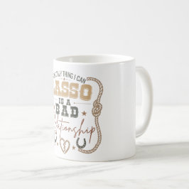 Den enda sak jag kan Lasso Rollig västlig design Kaffemugg
