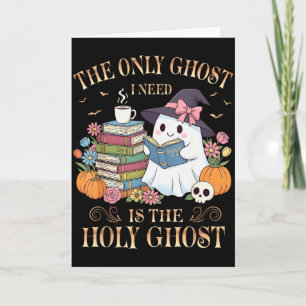 Den enda spöken jag behöver är Holy Ghost Books Lä Kort