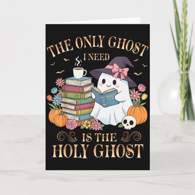 Den enda spöken jag behöver är Holy Ghost Books Lä Kort (Framsida)