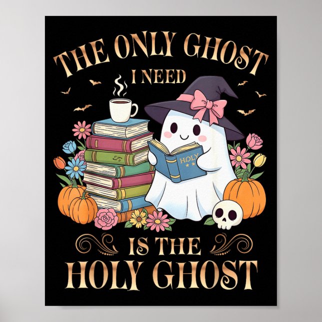 Den enda spöken jag behöver är Holy Ghost Books Lä Poster (Framsidan)