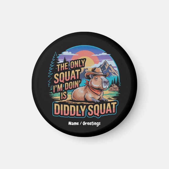 Den enda torget jag gör är dårt kvadrat Capybara Magnet (Framsidan)