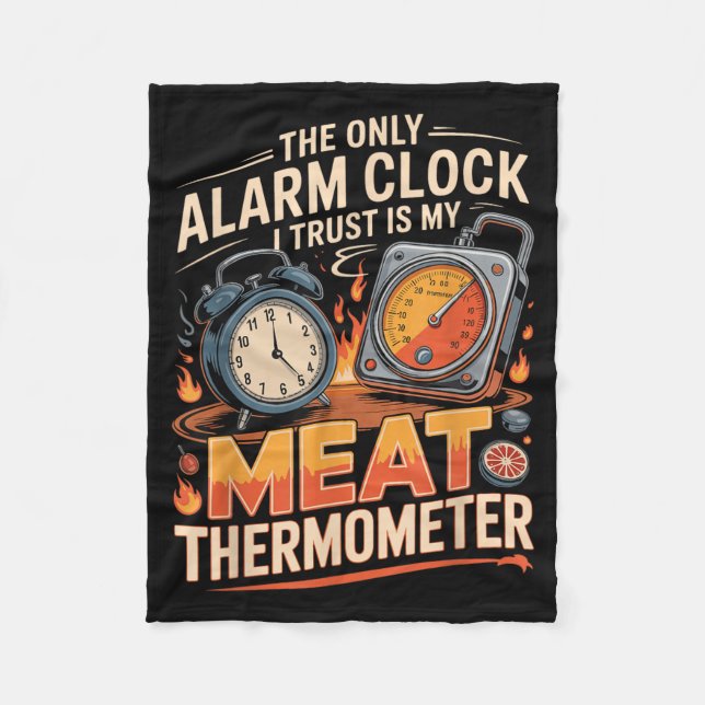 Den Enda Väckarklocka Jag Litar På Är Kötttermomet Fleecefilt (Framsidan)