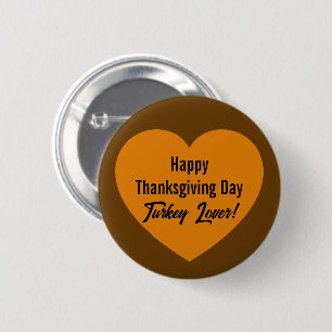 Den enkla Happy thanksgiving-dagen Turkiet Älskare Knapp