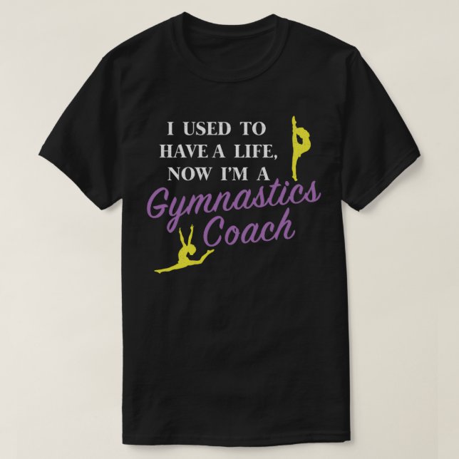 Den fantastiska Gymnast Coach-designen jag brukade T Shirt (Design framsida)