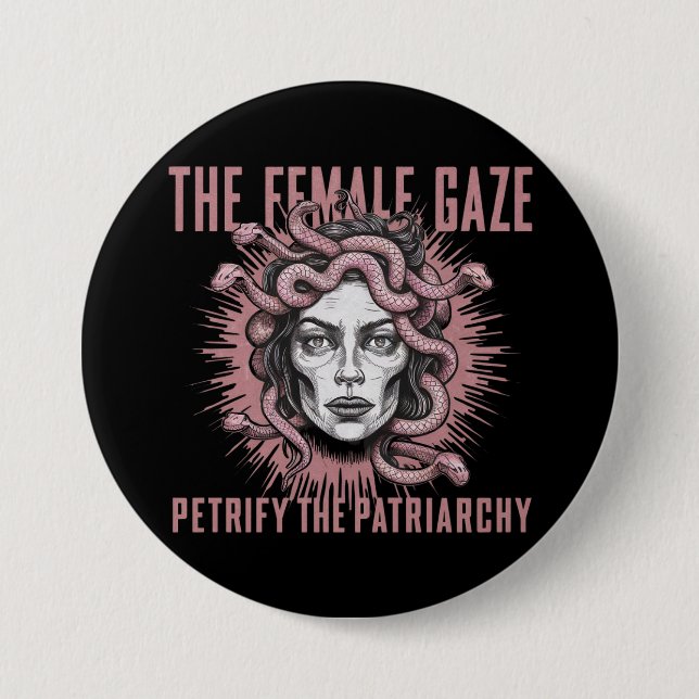 Den female Gaze-gerillan Petrify Patriarchy Medusa Knapp (Framsida)