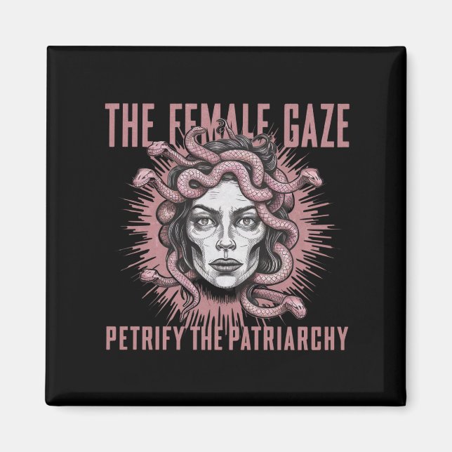 Den female Gaze-gerillan Petrify Patriarchy Medusa Magnet (Framsidan)