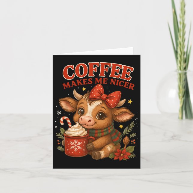Den finne kaffen gör mig Nicer Cow-Helgdag Kort (Framsida)