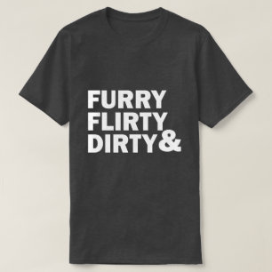 DEN FLIRTY HÅRIGET & SMUTSAR NER TEE SHIRT