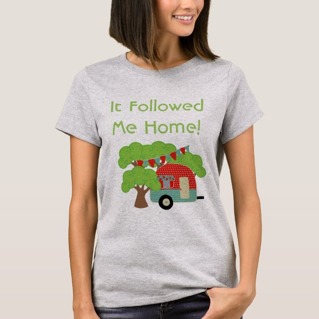 Den följde efter mig hem - en fin Camper Tshirt Tröja (Framsida)