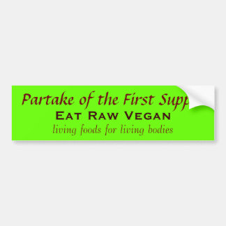 Den första kvällsmålet var den rå veganen bildekal