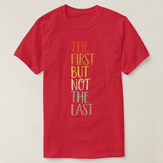 Den första men inte den sista kamala-citatvalet u t shirt (Design framsida)