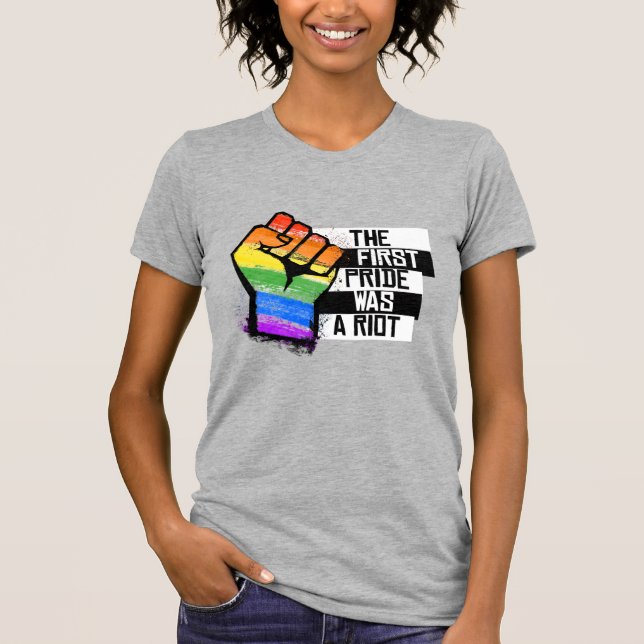 Den första pride var ett upplopp t shirt (Framsida)