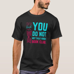 Den första regeln i bok klubb roliga frasen tee shirt