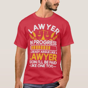 Den framtida advokaten Funny Law Student advokat L T Shirt