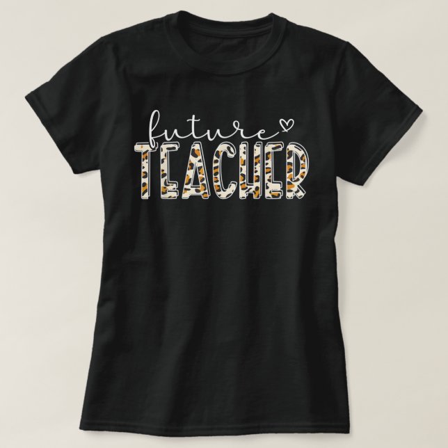 Den framtida läraren Studenten Student ska vara T Shirt (Design framsida)