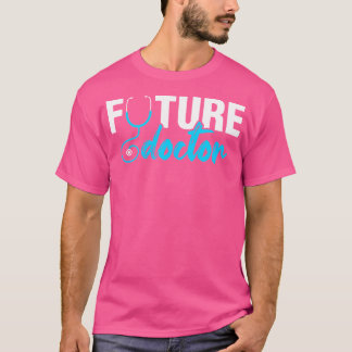Den framtida medicinska skolan i Doktor Studenter T Shirt