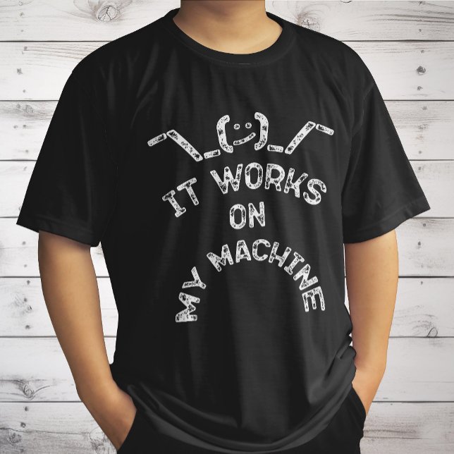 Den fungerar på min Maskin - Lustigt IT-profession T Shirt (Skapare uppladdad)